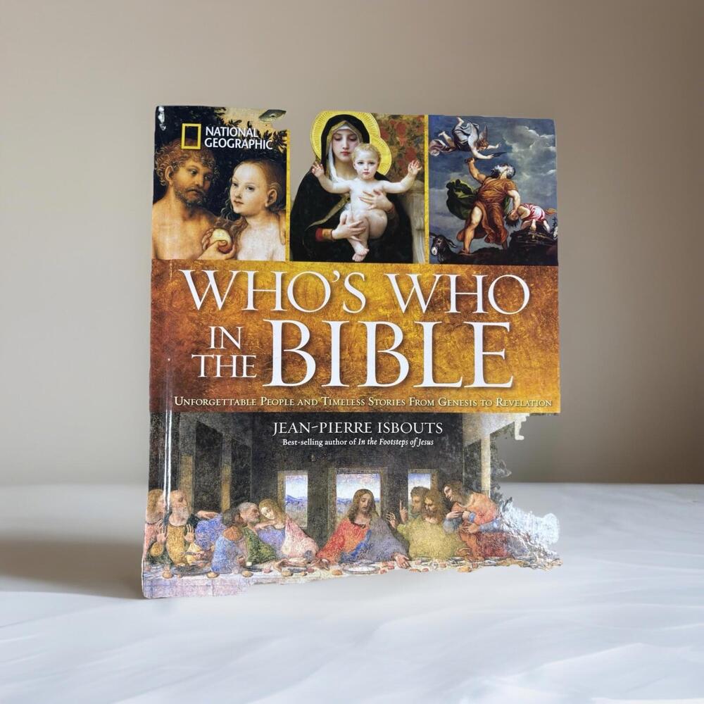 National Geographic Who's Who in the Bible: Unforgettable People and Timeless...